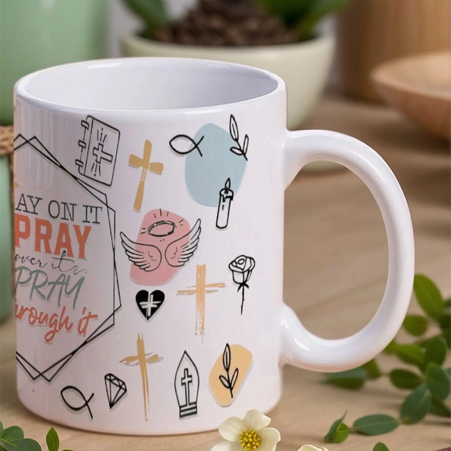 Pray Through It Coffee Mug